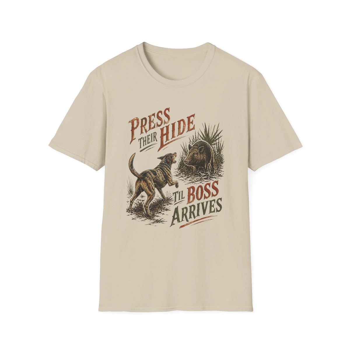 Press Their Hide Til Boss Arrives Catahoula Hog Dog Shirt
