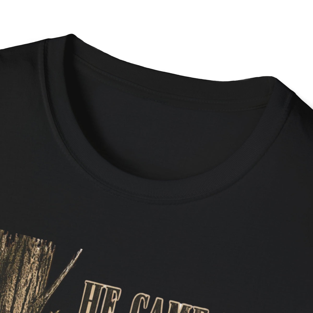 He Came In Quiet Turkey Hunting T-Shirt