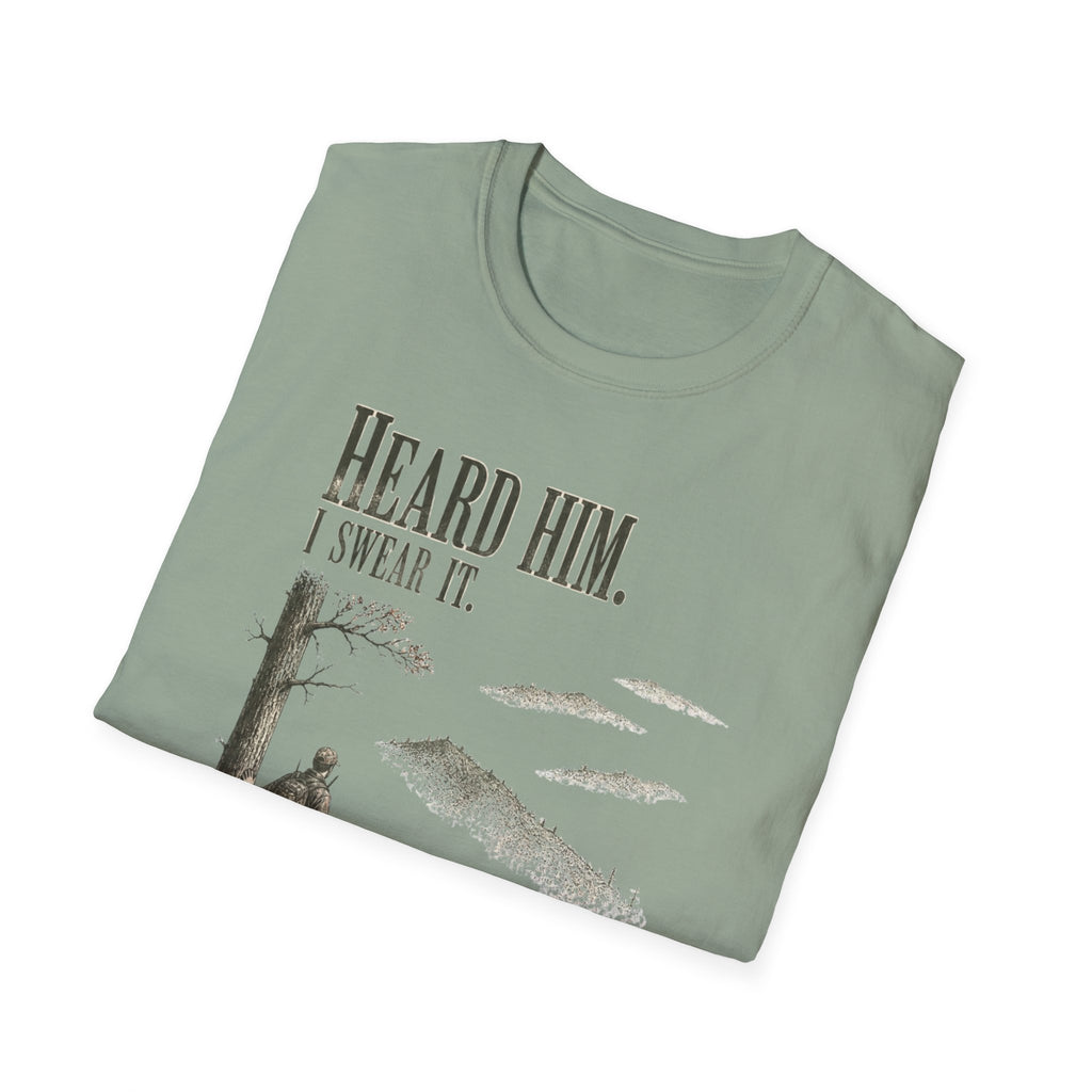 Heard Him. I Swear It. Turkey Hunting T-Shirt