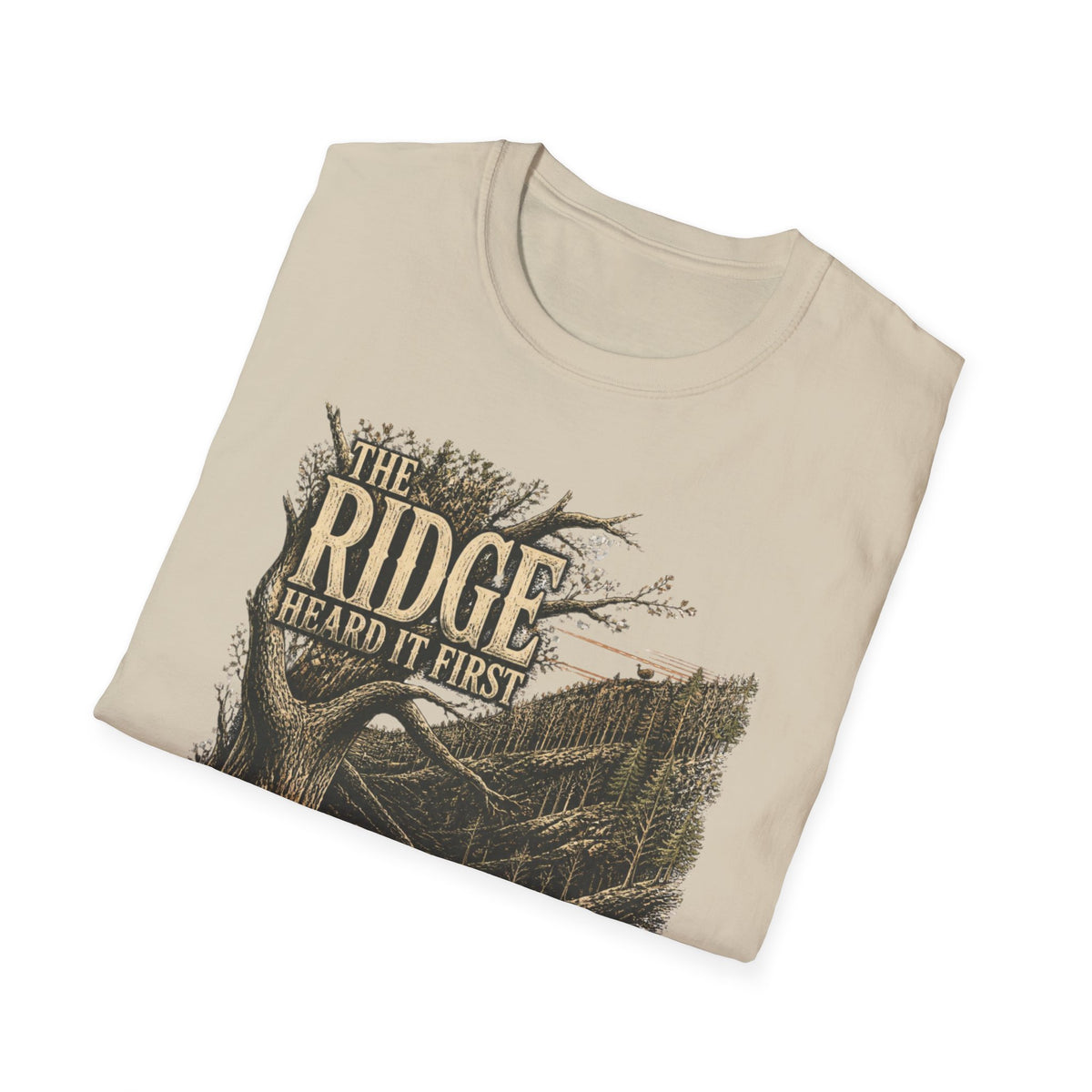 The Ridge Heard It First Turkey Hunting T-Shirt