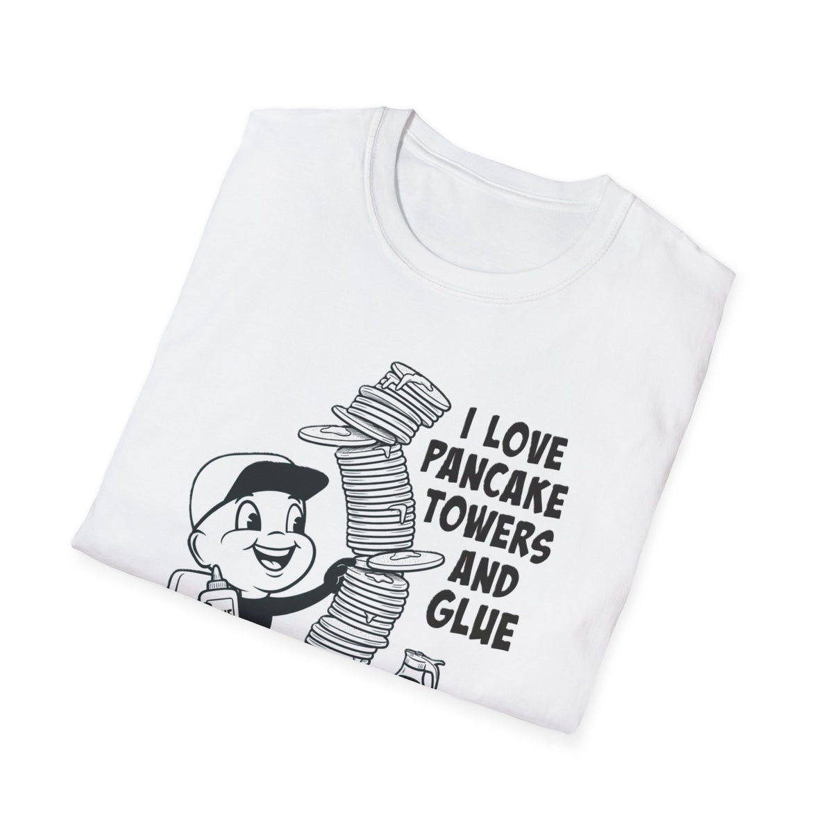 I Love Pancake Towers and Glue T-Shirt