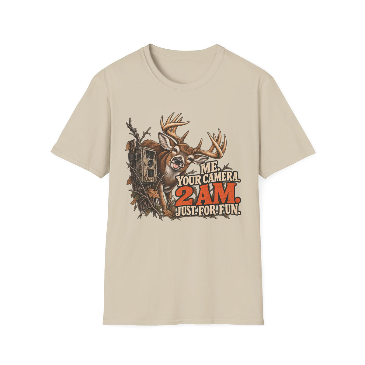 Me. Your Camera. 2 AM. Funny Whitetail Hunting Design