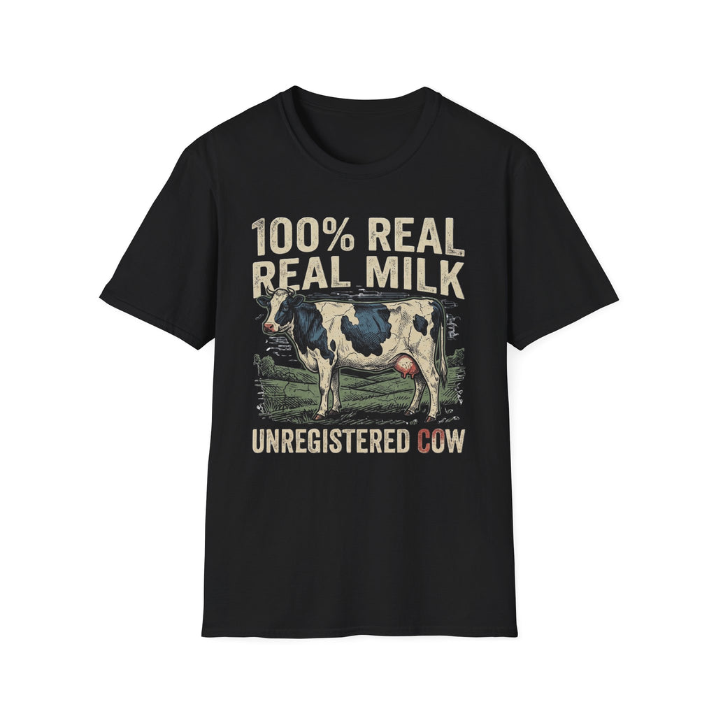 100% Real Milk Unregistered Cow T-Shirt | It's Heritage Hoss