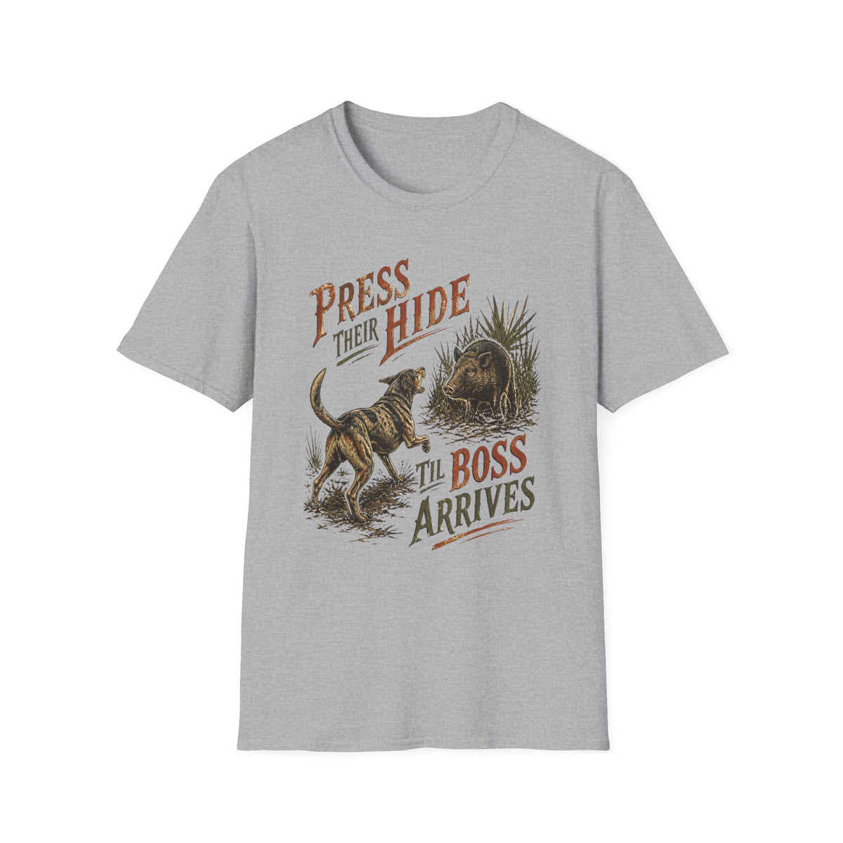 Press Their Hide Til Boss Arrives Catahoula Hog Dog Shirt