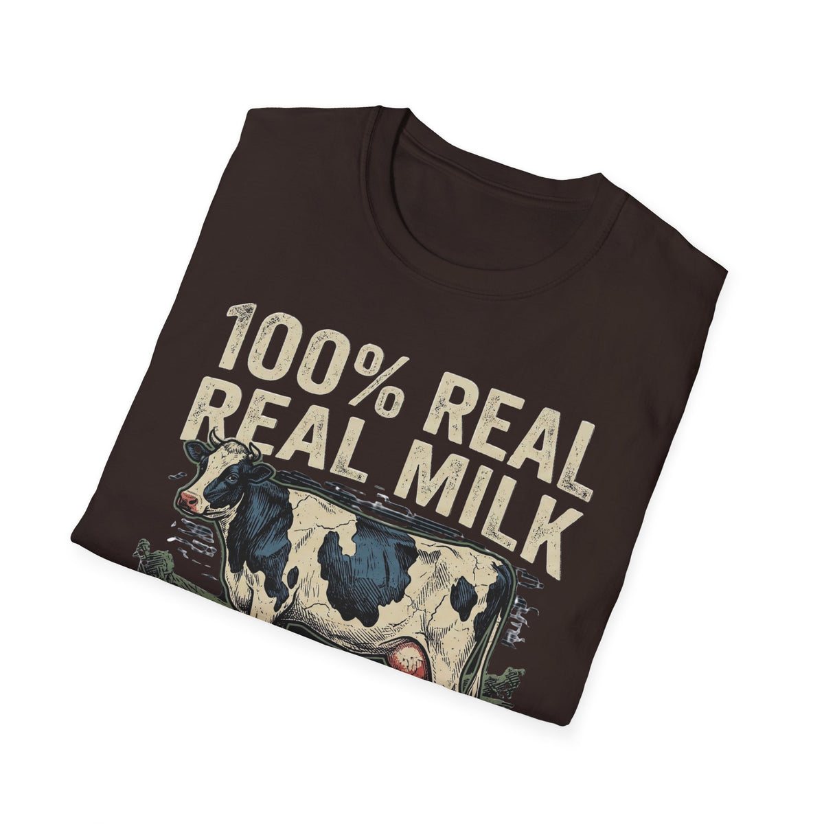 100% Real Milk Unregistered Cow T-Shirt | It's Heritage Hoss