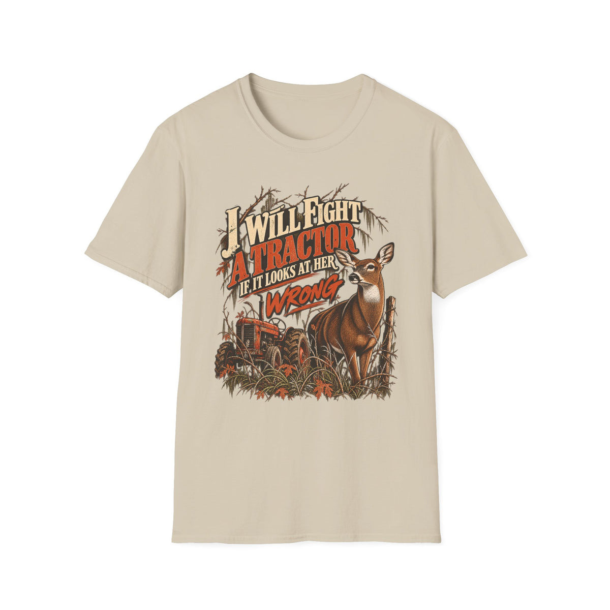 I Will Fight A Tractor Funny Rutting Whitetail Design