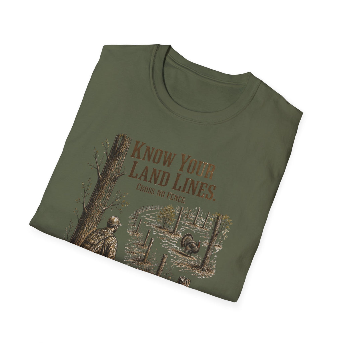 Know Your Land Lines. Cross No Fence. Hunting T-Shirt