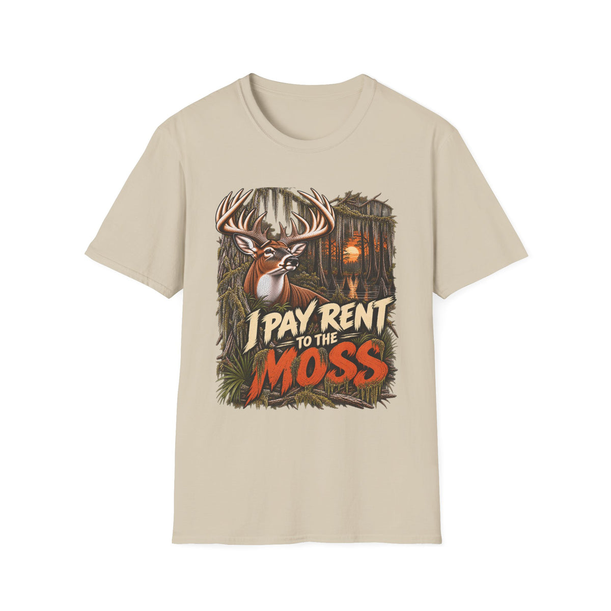 I Pay Rent To The Moss Funny Southern Whitetail Design