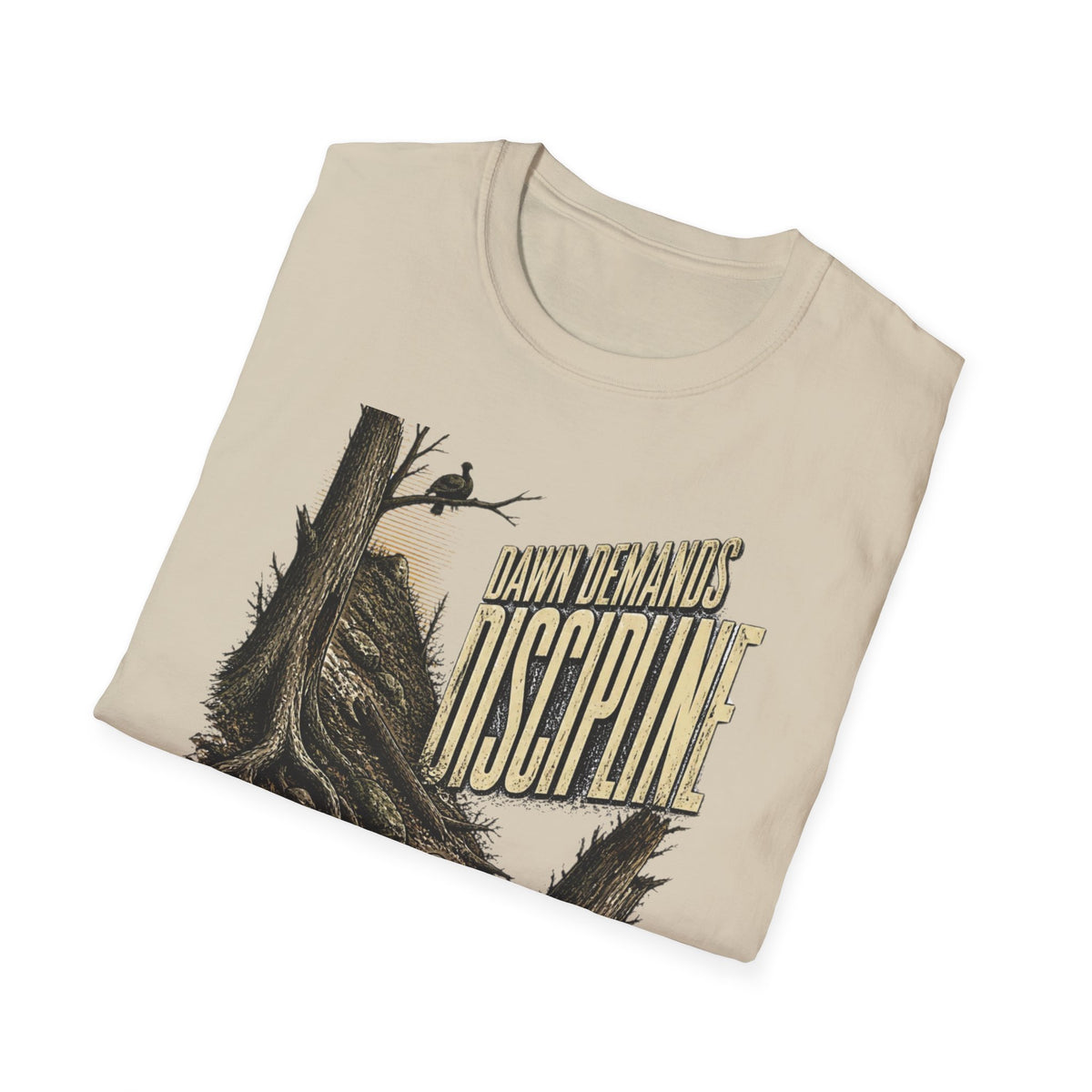 Dawn Demands Discipline Turkey Hunting T-Shirt