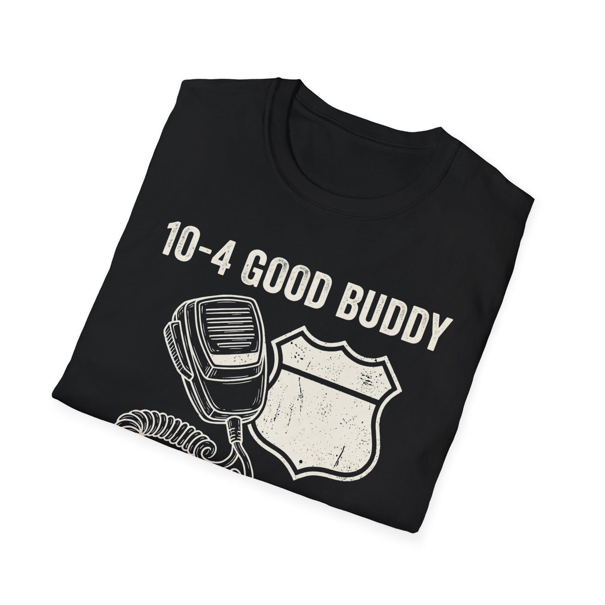10-4 Good Buddy CB Radio T-Shirt | It's Heritage Hoss