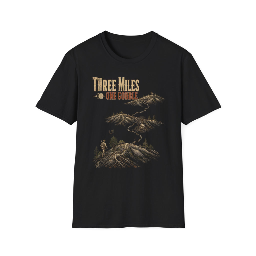 Three Miles for One Gobble Turkey Hunting T-Shirt