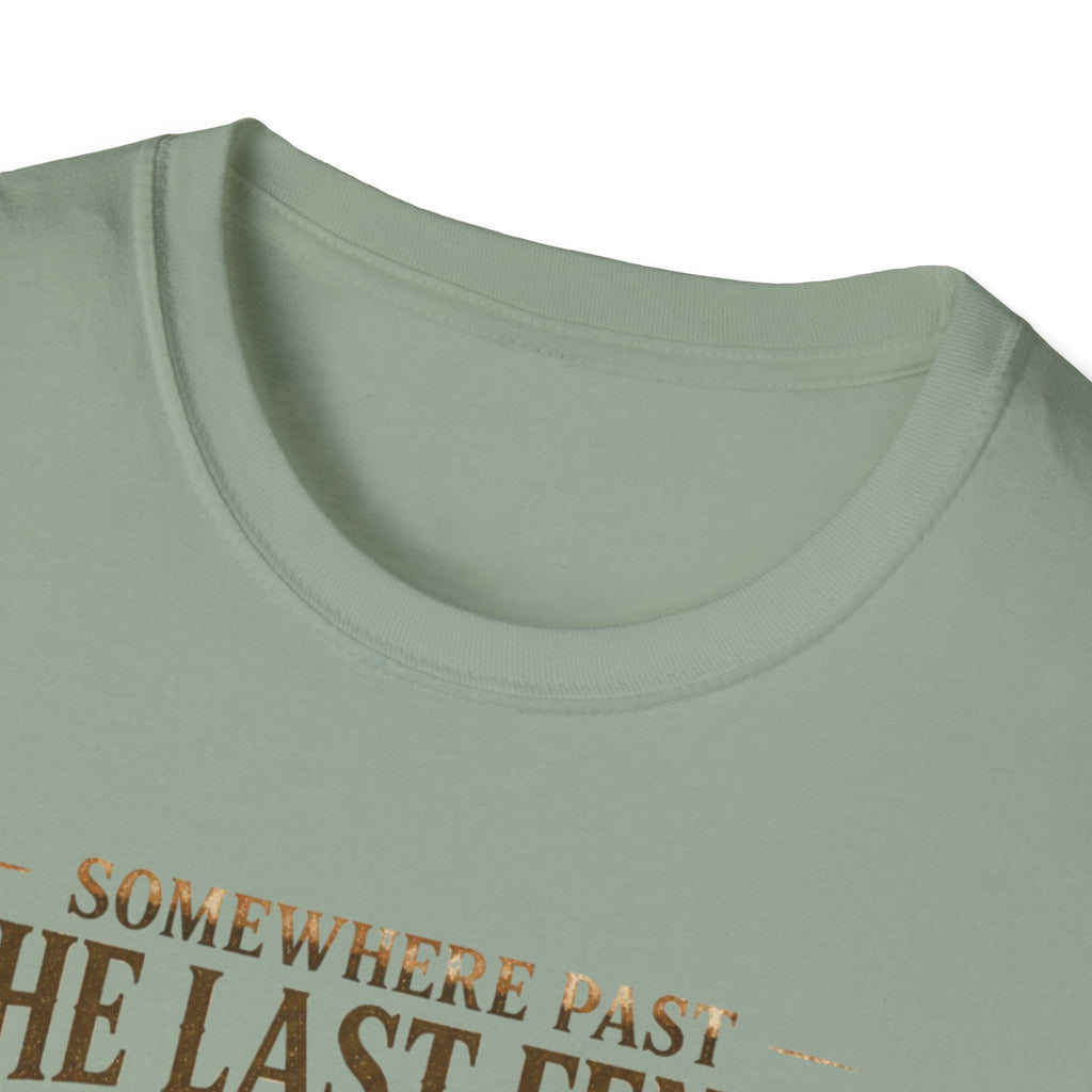 Somewhere Past the Last Gate Turkey Hunting T-Shirt