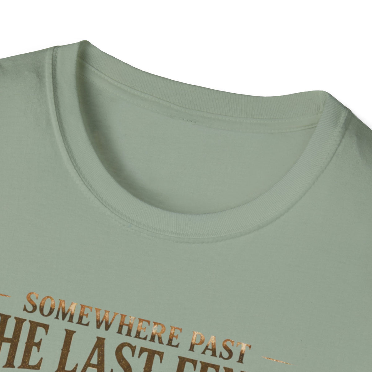 Somewhere Past the Last Gate Turkey Hunting T-Shirt