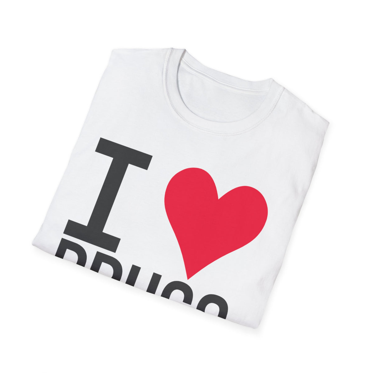 I Love Drugs T-Shirt