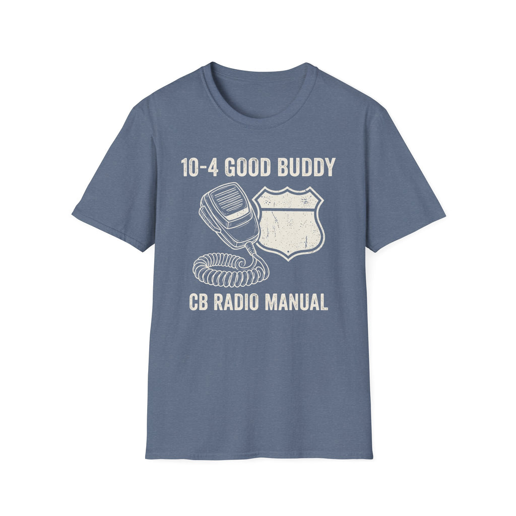 10-4 Good Buddy CB Radio T-Shirt | It's Heritage Hoss