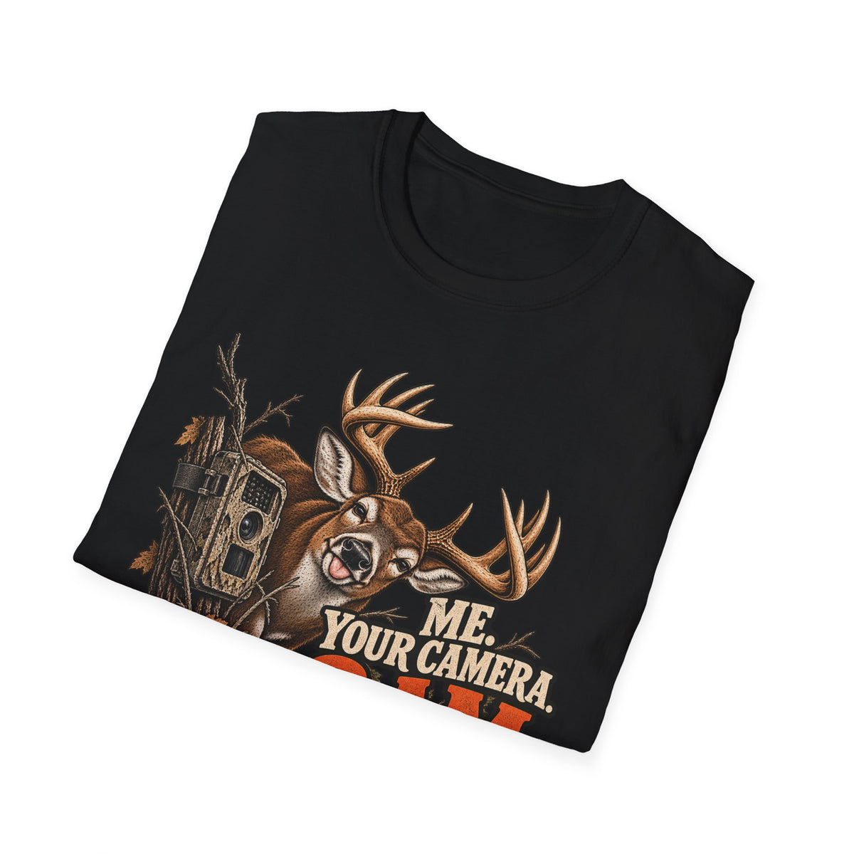 Me. Your Camera. 2 AM. Funny Whitetail Hunting Design