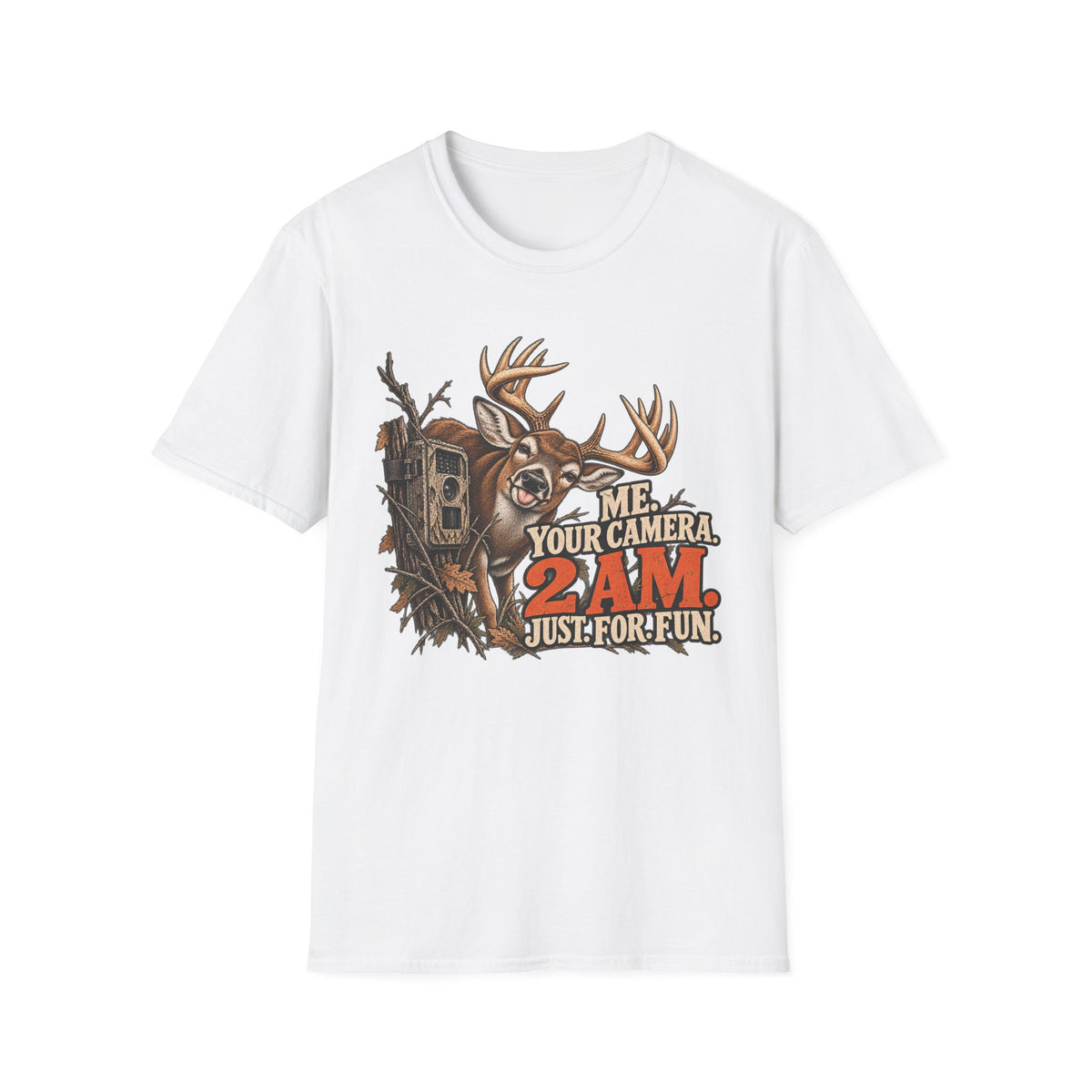 Me. Your Camera. 2 AM. Funny Whitetail Hunting Design