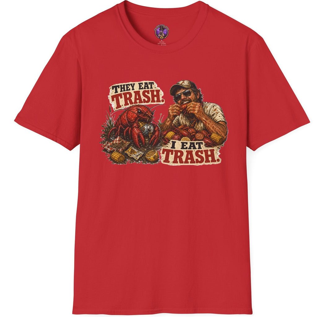 They Eat Trash I Eat Trash funny crawfish graphic T-shirt with Louisiana Cajun seafood humor