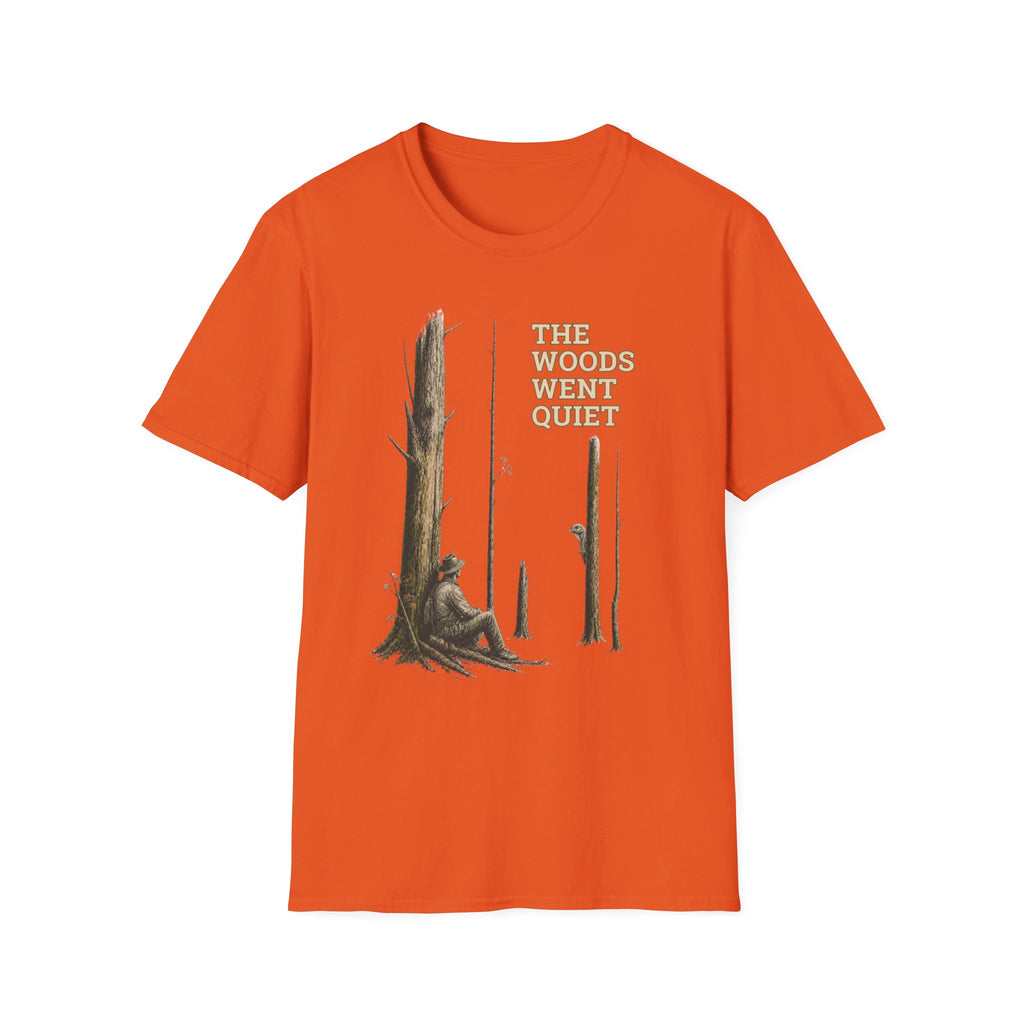The Woods Went Quiet Turkey Hunting T-Shirt