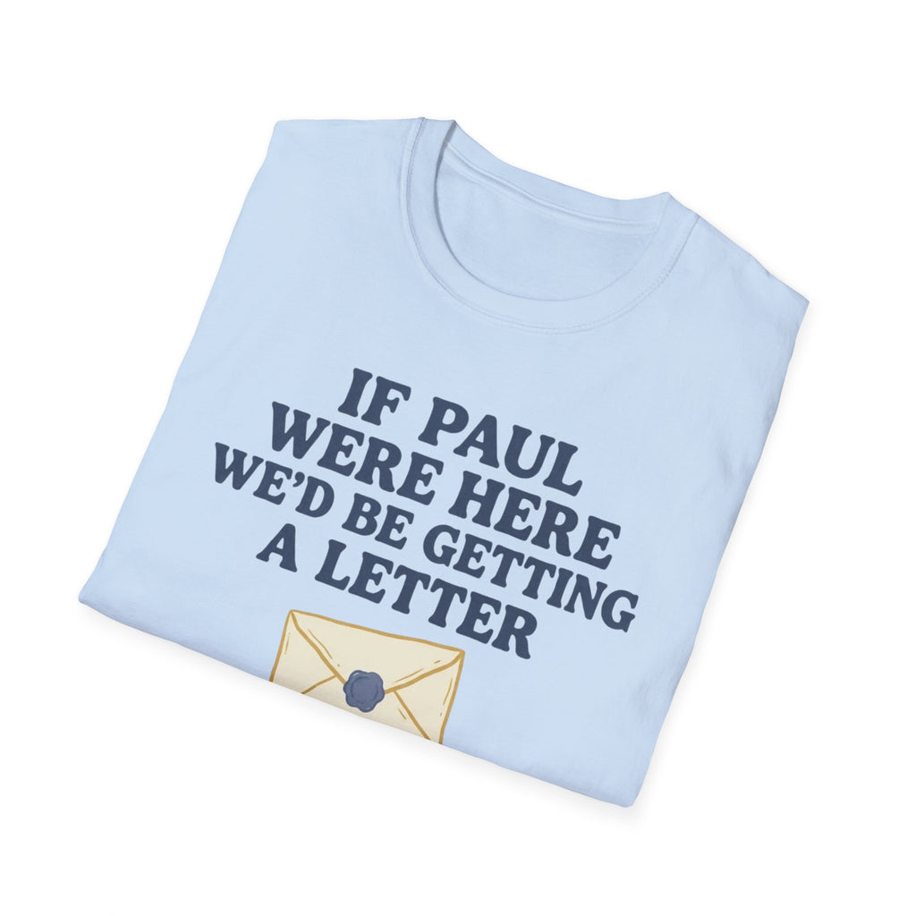 Folded If Paul Were Here T-Shirt showing its front graphic.