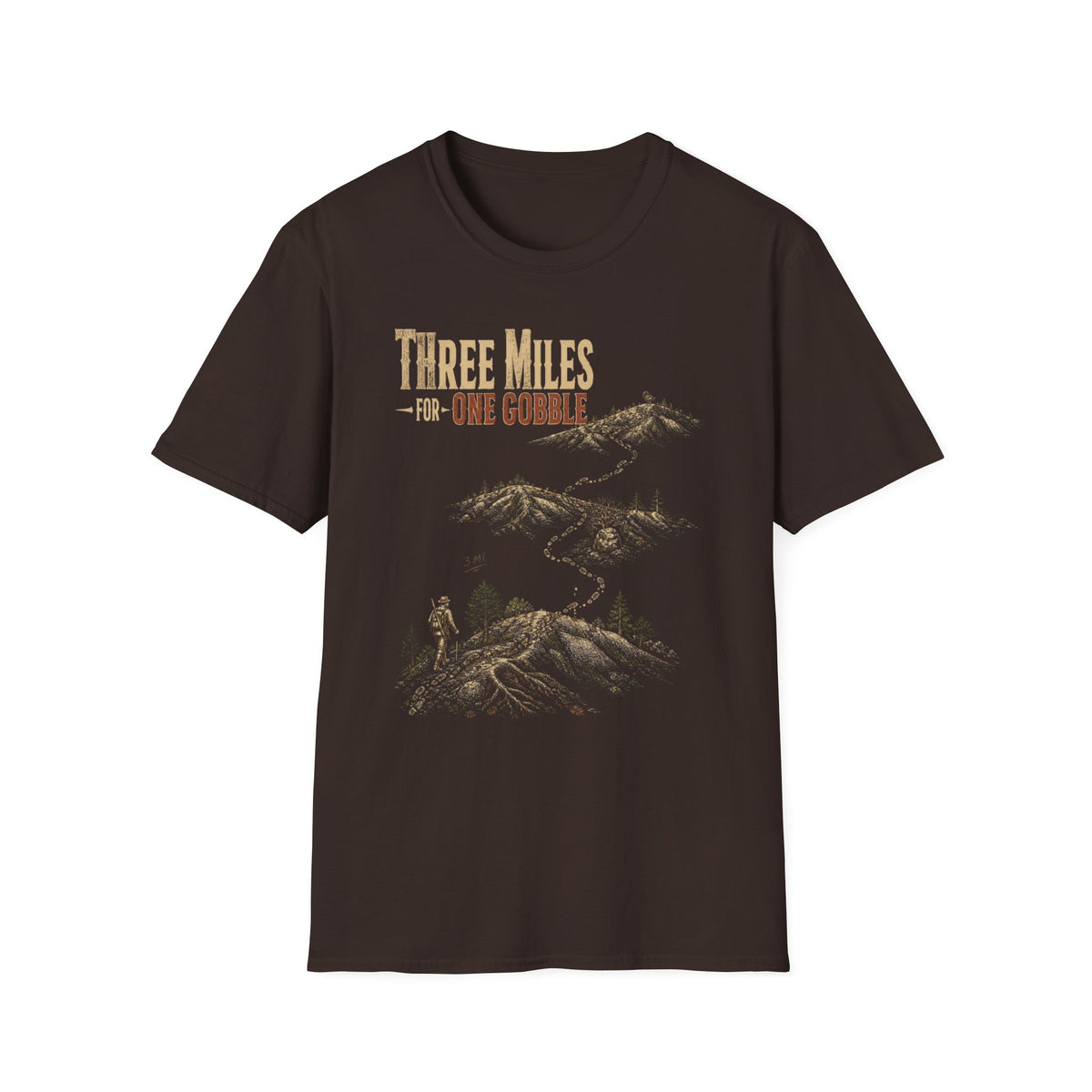 Three Miles for One Gobble Turkey Hunting T-Shirt