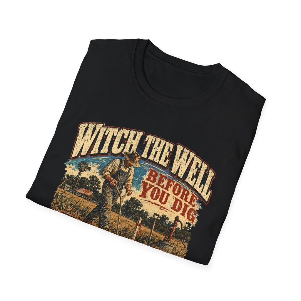 Witch the Well Before You Dig
