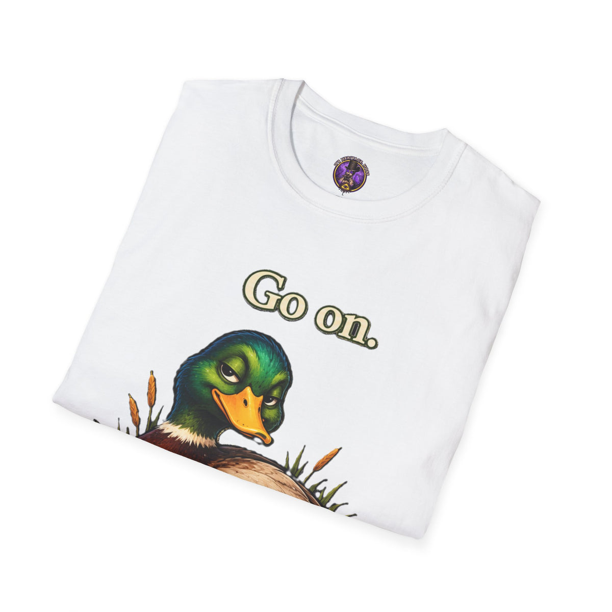 Go On Duck T-Shirt | It's Heritage Hoss