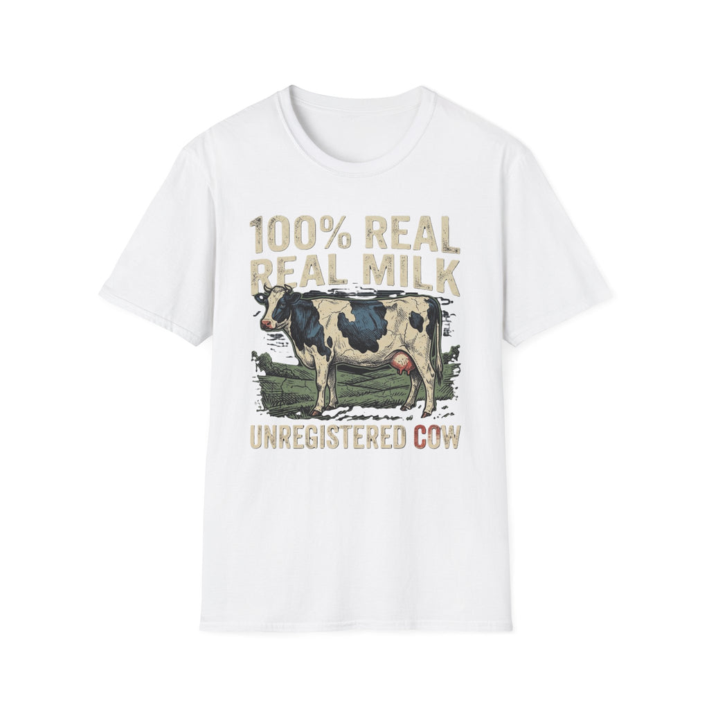 100% Real Milk Unregistered Cow T-Shirt | It's Heritage Hoss