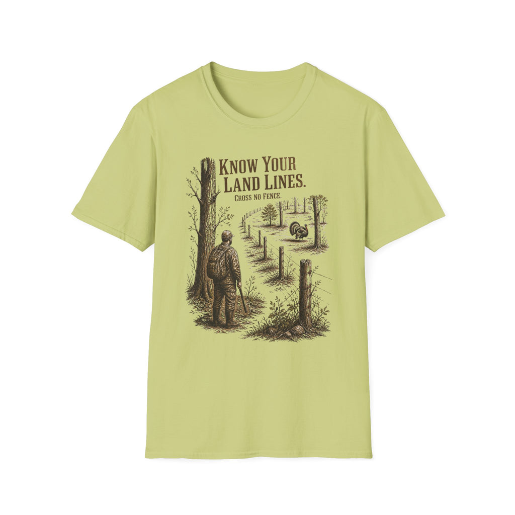 Know Your Land Lines. Cross No Fence. Hunting T-Shirt