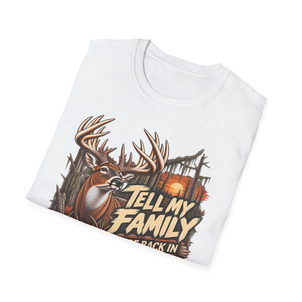 Tell My Family I'll Be Back In December Whitetail Rut Design