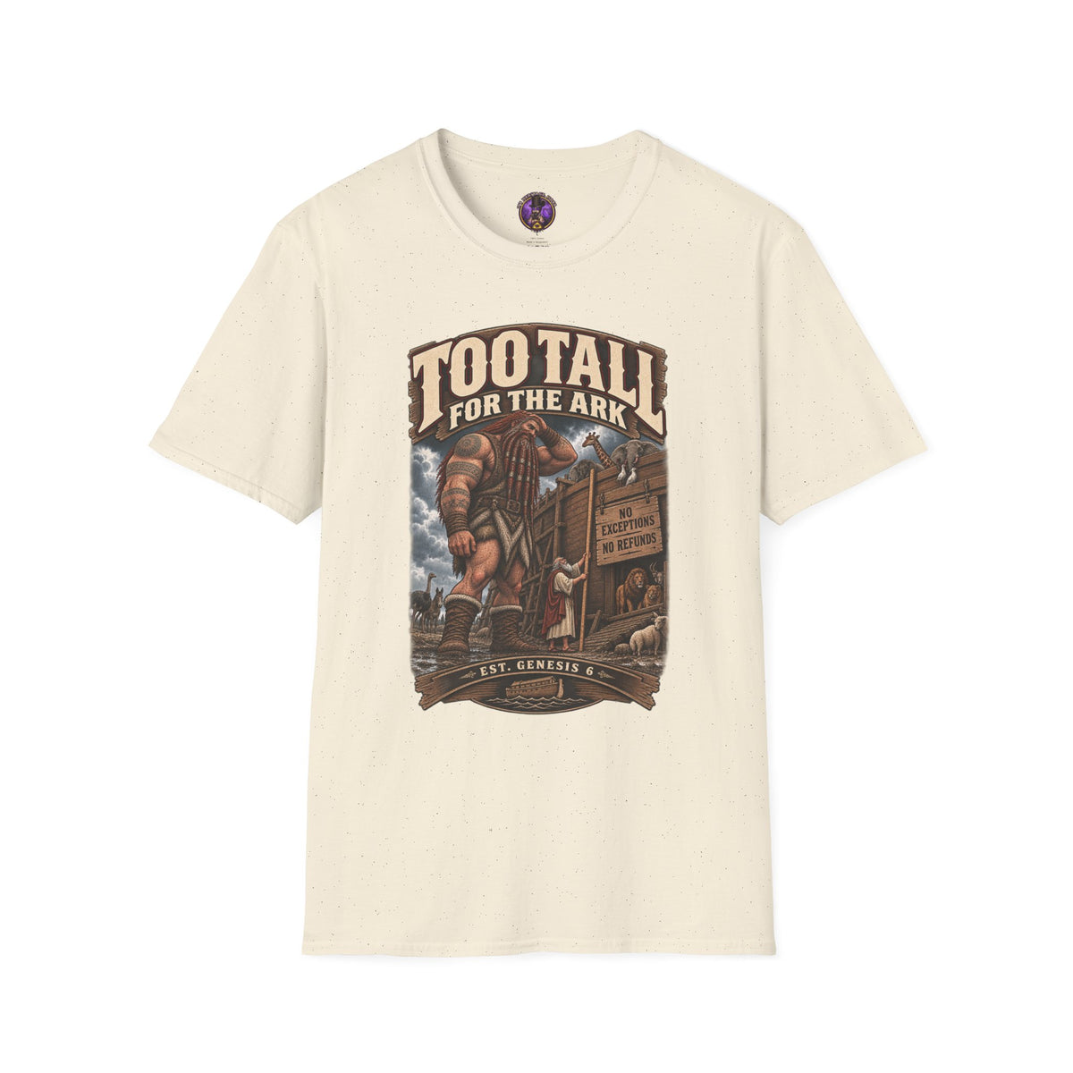 Front view of the Too Tall for the Ark Nephilim Shirt.