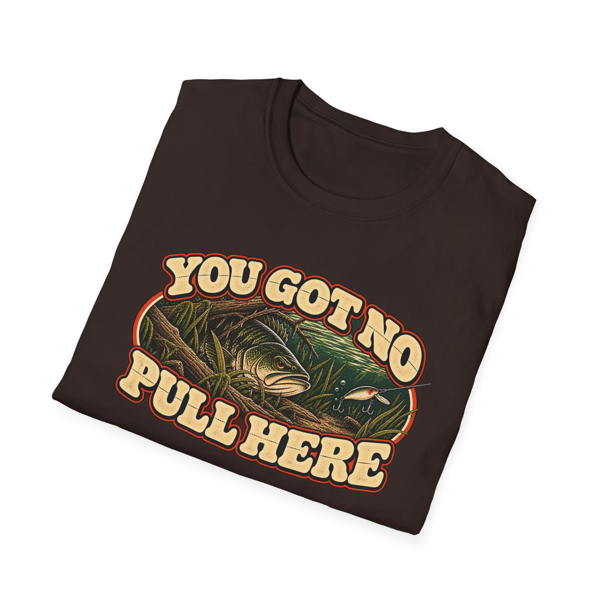 You Got No Pull Here Vintage Bass Fishing