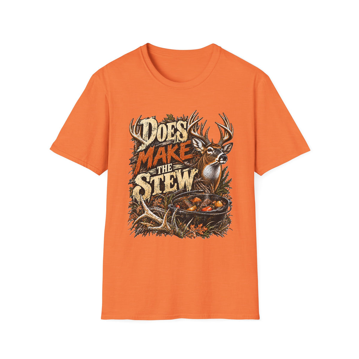 Does Make The Stew Southern Deer Hunting Design