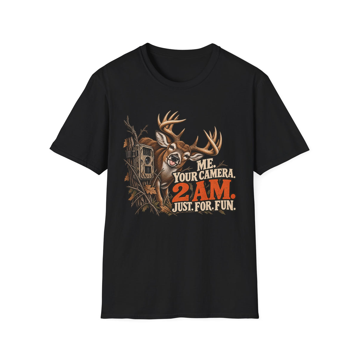 Me. Your Camera. 2 AM. Funny Whitetail Hunting Design
