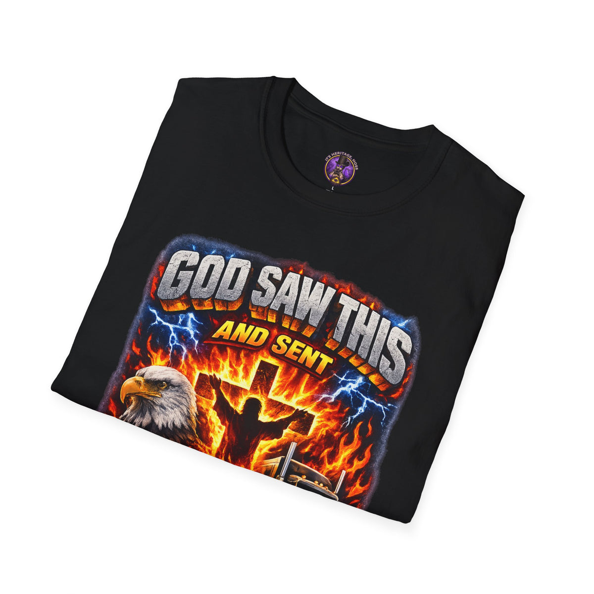 God Saw This and Sent Jesus Shirt | It's Heritage Hoss