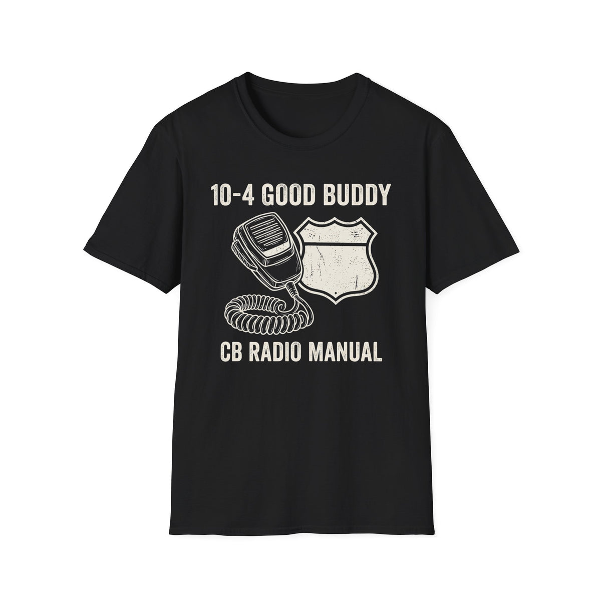 10-4 Good Buddy CB Radio T-Shirt | It's Heritage Hoss