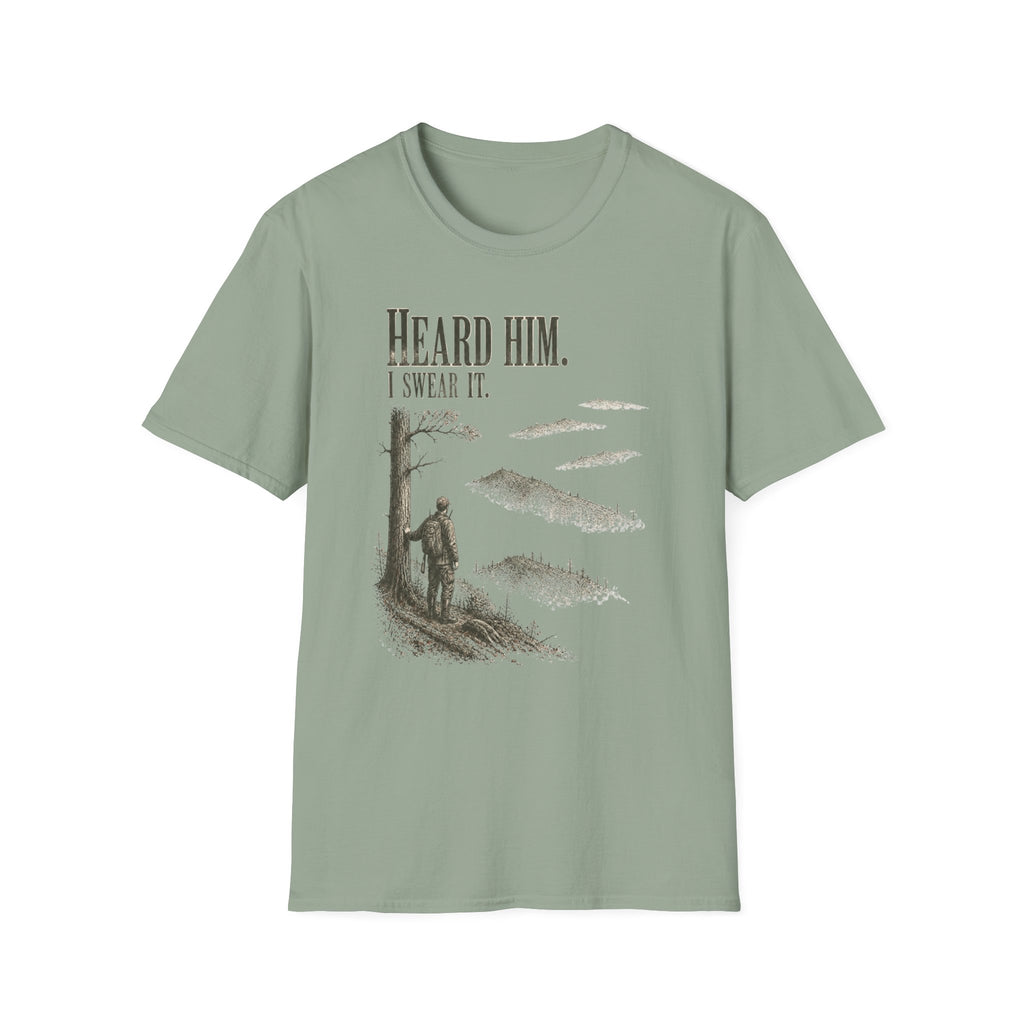 Heard Him. I Swear It. Turkey Hunting T-Shirt