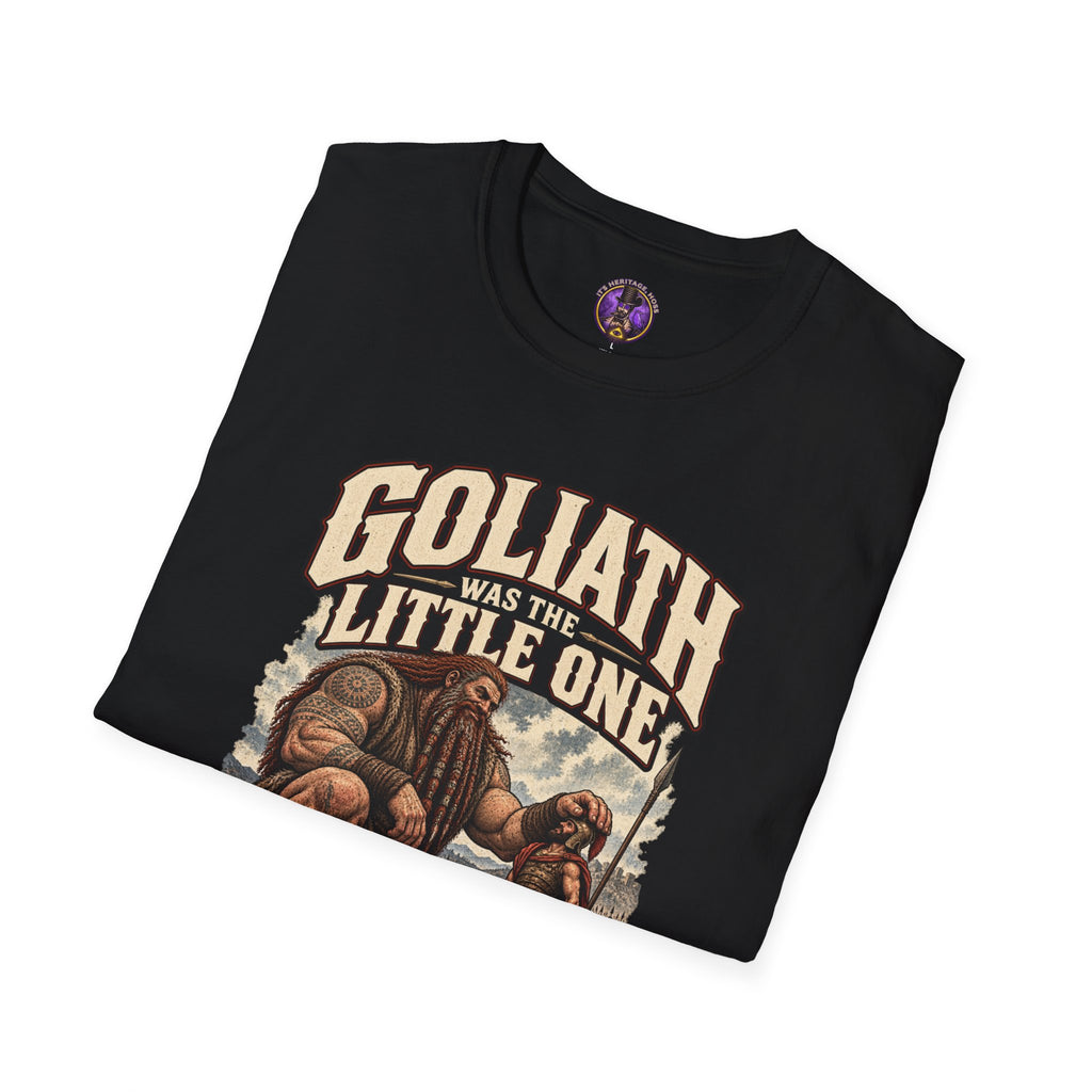 Goliath Was the Little One Shirt | It's Heritage Hoss