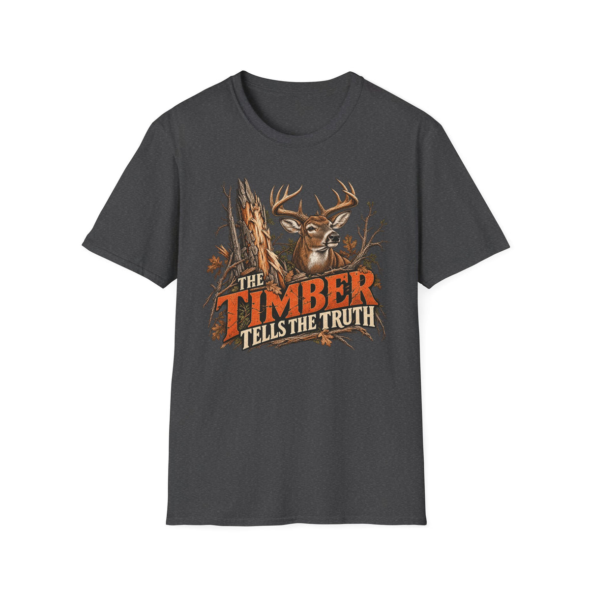 The Timber Tells The Truth Whitetail Woodsmanship Design