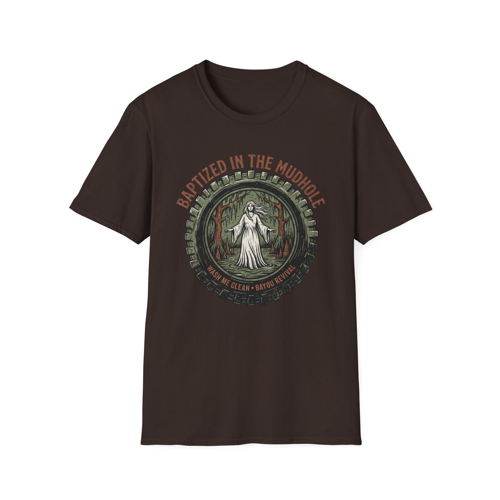 Baptized in the Mudhole T-Shirt front view: A white-robed figure stands in dark bayou water beneath cypress trees, framed by a mud-tire ring.