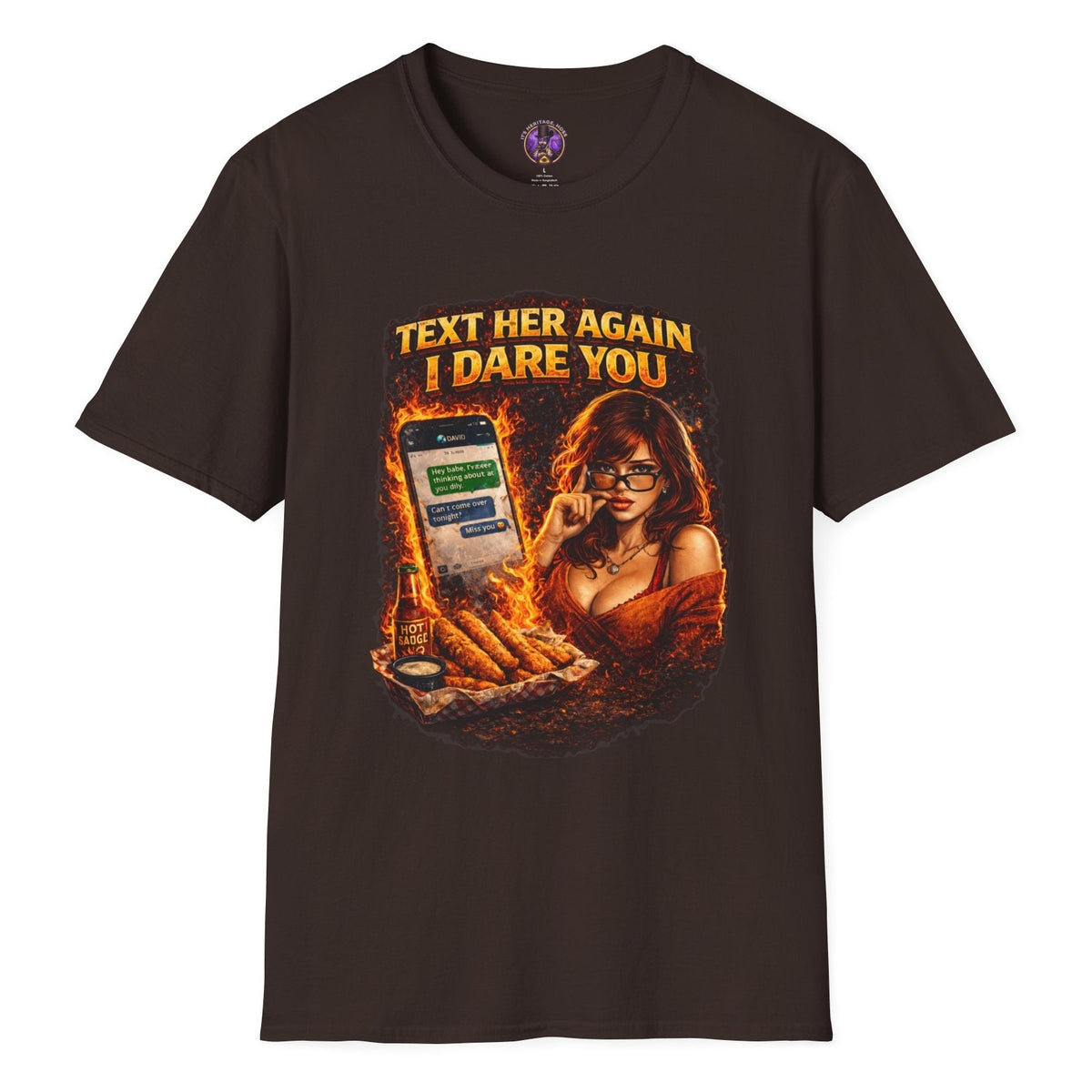 Text Her Again I Dare You Shirt | It's Heritage Hoss