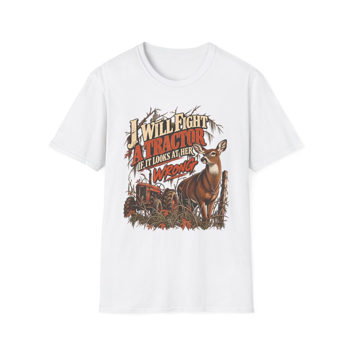 I Will Fight A Tractor Funny Rutting Whitetail Design