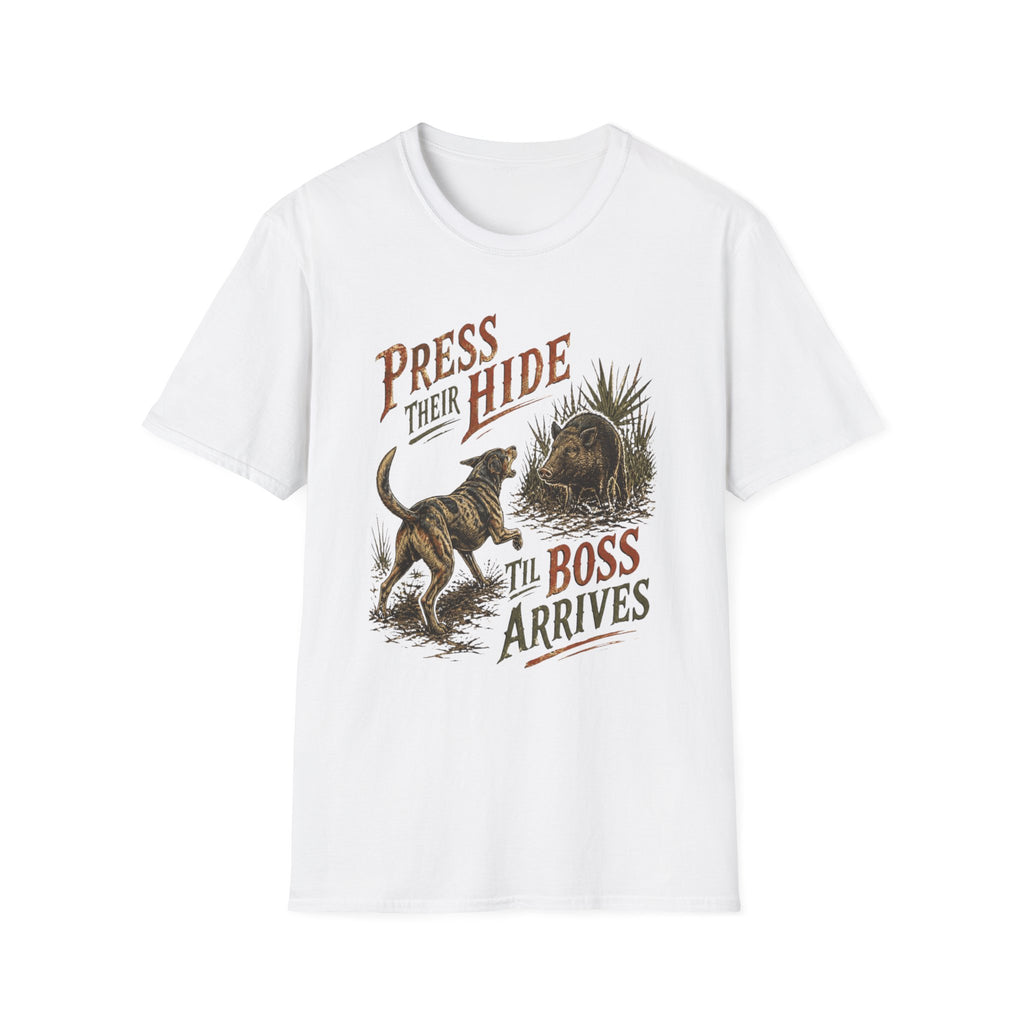 Press Their Hide Til Boss Arrives Catahoula Hog Dog Shirt