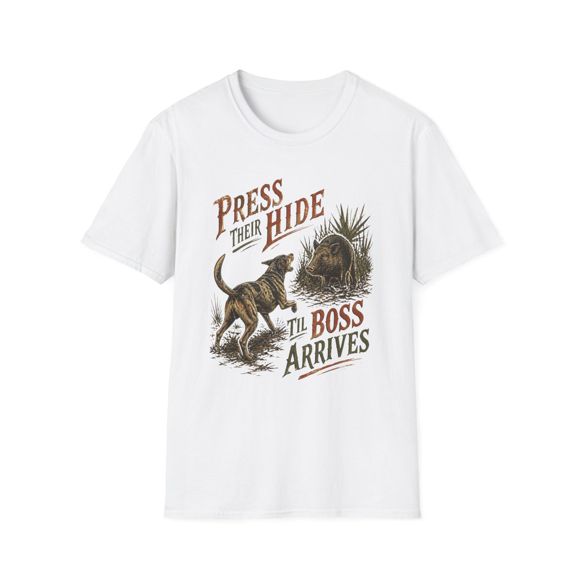 Press Their Hide Til Boss Arrives Catahoula Hog Dog Shirt