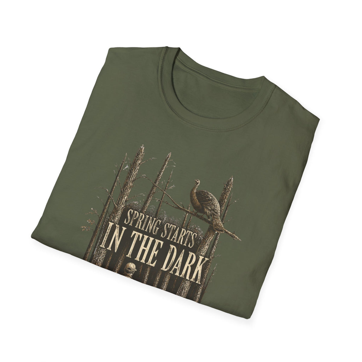 Spring Starts in the Dark Turkey Hunting T-Shirt