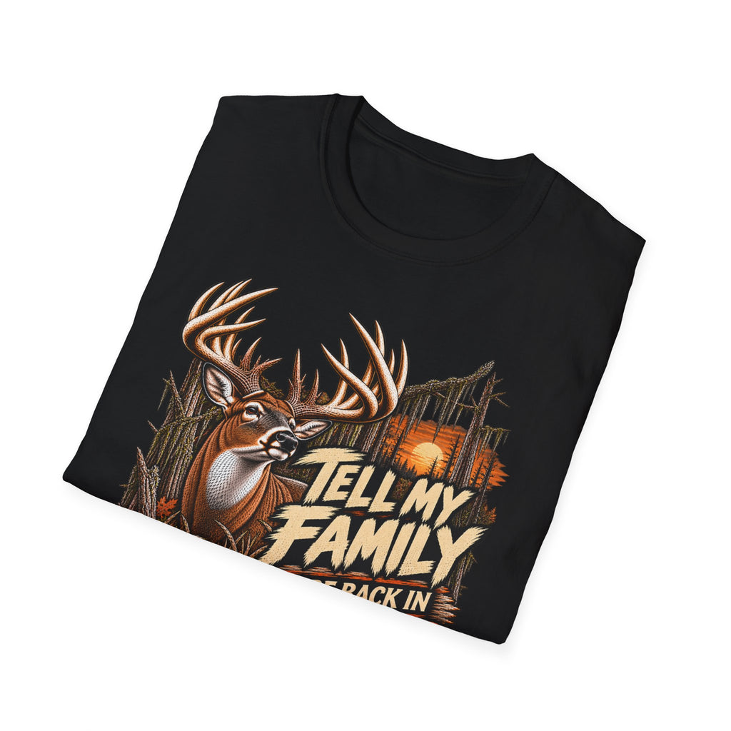 Tell My Family I'll Be Back In December Whitetail Rut Design