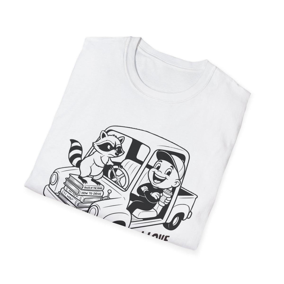 I Love Raccoon Carpools T-Shirt