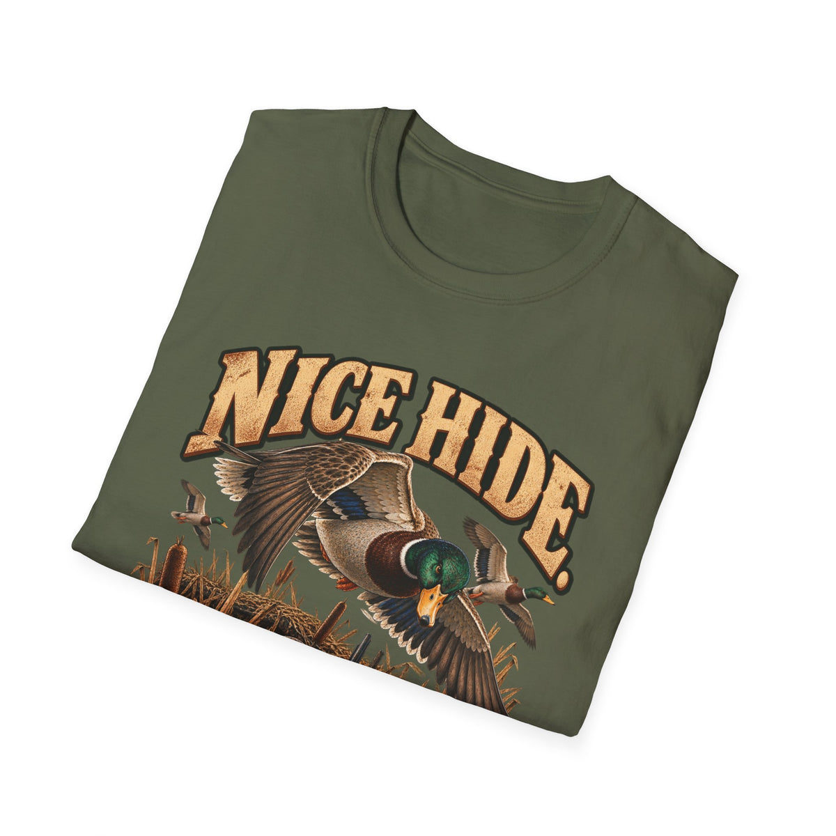 Nice Hide. We Can See You.