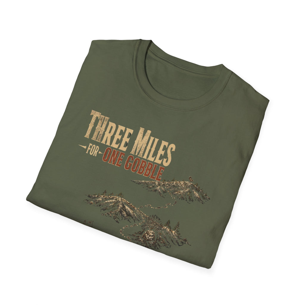 Three Miles for One Gobble Turkey Hunting T-Shirt