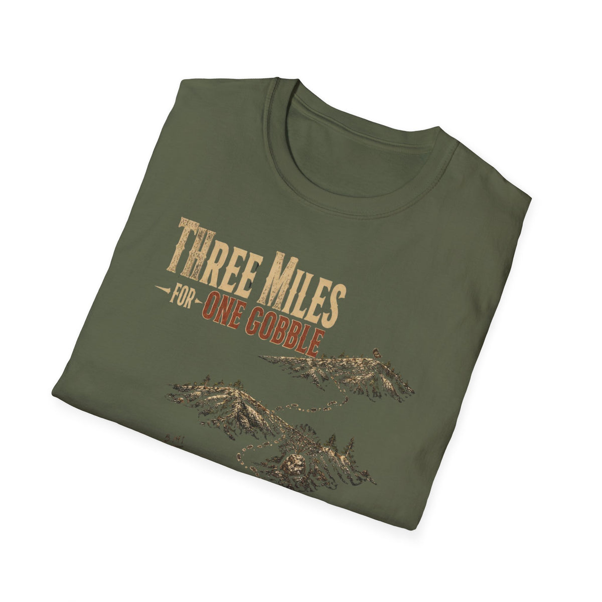 Three Miles for One Gobble Turkey Hunting T-Shirt
